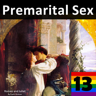 13. When Is Sex Between Two Unmarried People God Honoring?