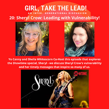 20. Sheryl Crow: Leading with Vulnerability!
