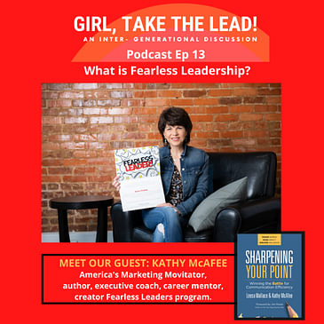 13. What is fearless leadership?