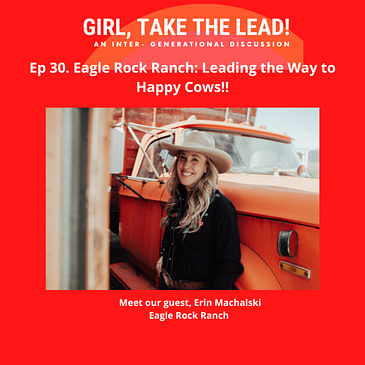 30. Eagle Rock Ranch: Leading the Way to Happy Cows!!