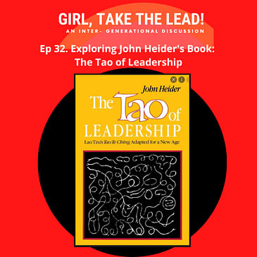 32. Exploring John Heider's Book: The Tao of Leadership