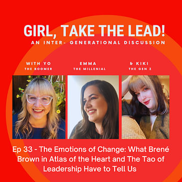 33. The Emotions of Change: What Brené Brown in Atlas of the Heart and the Tao of Leadership Tell Us