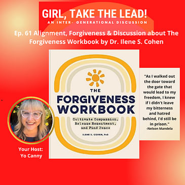 61. Alignment, Forgiveness, & The Forgiveness Workbook by Dr. Ilene S. Cohen Discussion