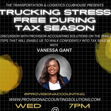 Episode #81 Trucking Stress Free During Tax Season with Vanessa Gant of ProVision Accounting Solutions
