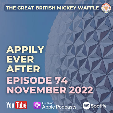 Episode 74: Appily Ever After | Disney Trip Planning & Disney Fireworks | November 2022