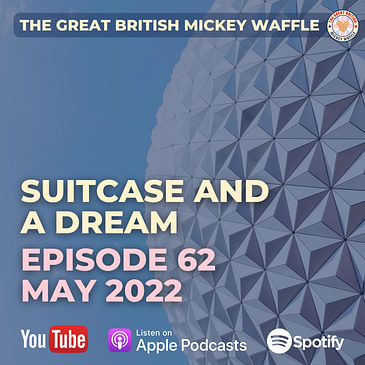 Episode 62: Suitcase and a Dream - May 2022 | Carousel of Questions | What goes in your park bag?