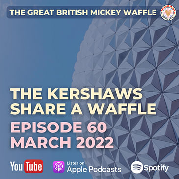 Episode 60: The Kershaws Share A Waffle - March 2022