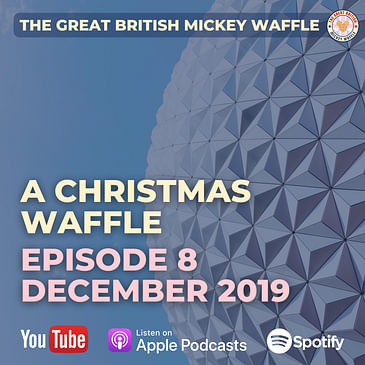 Episode 8: A Christmas Waffle - December 2019