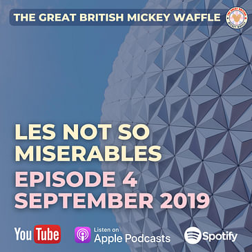 Episode 4: Les not so Misérables - September 2019