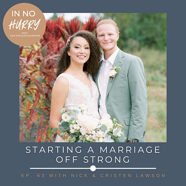 Episode 63: Starting a Marriage Off Strong with Nick & Cristen Lawson