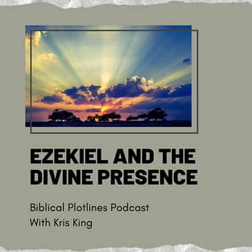Ezekiel and the Divine Presence