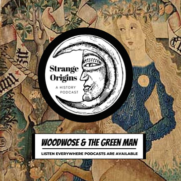 Episode 42 | Woodwose & Green Men