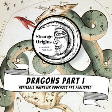 Episode 45 | Dragons Part I