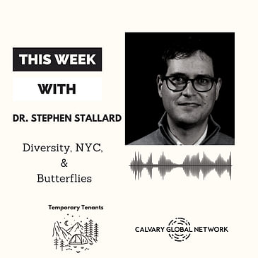 Dr. Stephen Stallard - Diversity, NYC, & Butterflies
