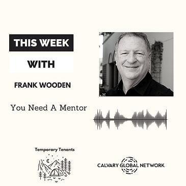 Frank Wooden - You Need A Mentor