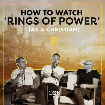 How to Watch "Rings of Power" (As A Christian)