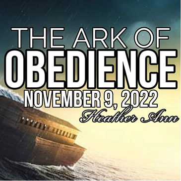 THE ARK of OBEDIENCE-Heather Ann