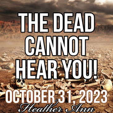 THE DEAD CANNOT HEAR YOU-Heather Ann