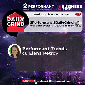 Performant Trends cu Elena Petrov | #DailyGrind S1.E9