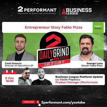 Platform Update + Entrepreneur Story cu George Luca, Fabio Pizza | #DailyGrind S2.E3
