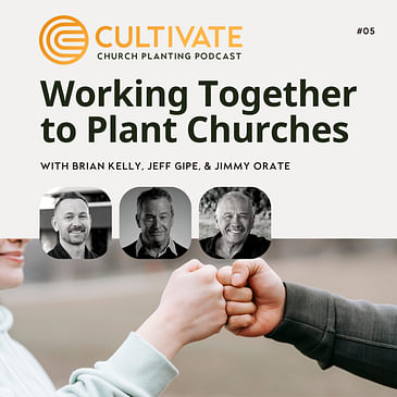 Working Together to Plant Churches - Jeff Gipe and Jimmy Orate