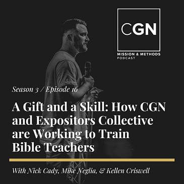 A Gift and a Skill: How CGN and Expositors Collective are Working to Train Bible Teachers