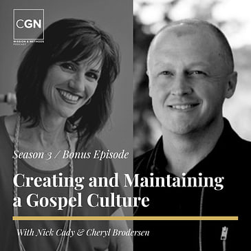 Creating and Maintaining a Gospel Culture (Cheryl Brodersen) - Bonus Episode