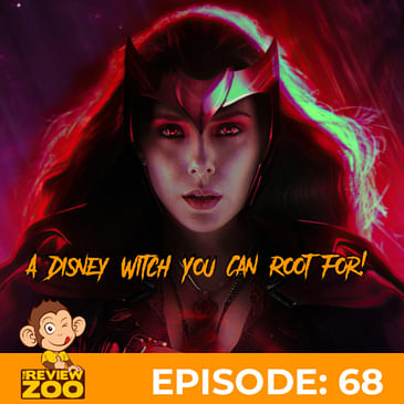 EP 68: A Disney Witch You Can Root For