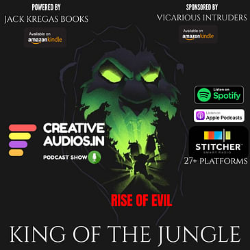 KING OF THE JUNGLE (EP:09) RISE OF EVIL : BY AJAY TAMBE