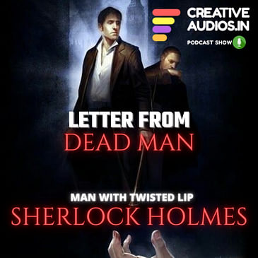SHERLOCK HOLMES : LETTER FROM DEAD MAN (MAN WITH TWISTED LIP) BY AJAY TAMBE