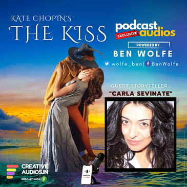 THE KISS - Kate Chopin | Feat. Carla Sevinate | Ajay Tambe