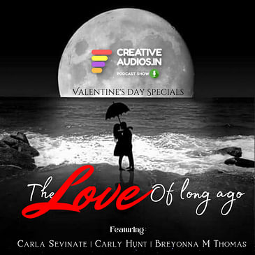 The Love Of Long Ago|Valentine's Day Specials: Feat. Carla.S |Carly.H & Breyonna.T |Ajay Tambe