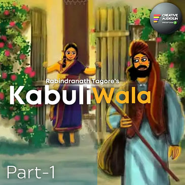 Kabuliwala| Part-1 | RabindraNath Tagore | Hindi audio story| Ajay Tambe