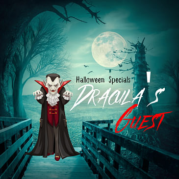 Halloween Specials : Dracula's Guest Part 1| Bram Stoker | Feat. Scott Jameson | Ajay Tambe