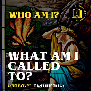 Who am I, and what am I called to do?