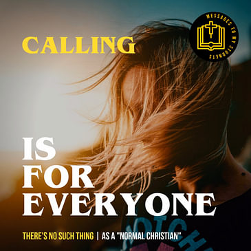 Calling is for Everyone