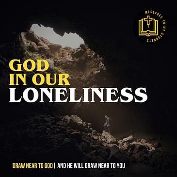 God In Our Loneliness