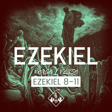 Ezekiel 8-11