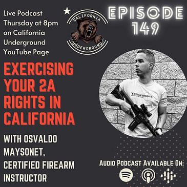 Episode 149 - Exercising Your Second Amendment Rights in California with Osvaldo Maysonet