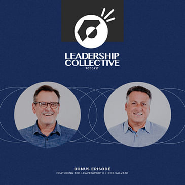Board Structures - Bonus Episode | Ted Leavenworth & Rob Salvato