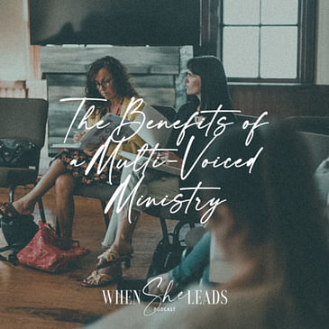 The Benefits of a Multi-Voiced Ministry