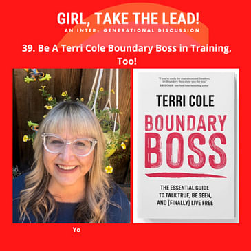 39. Be A Terri Cole Boundary Boss in Training, Too!