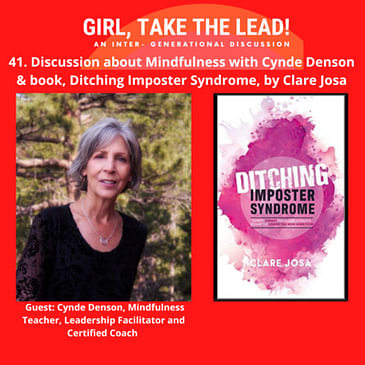 41. A discussion about Mindfulness with Cynde Denson and the book, Ditching Imposter Syndrome, by Clare Josa