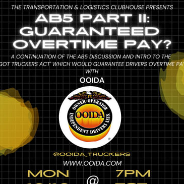 AB5 with OOIDA Part II: Guaranteed Driver Overtime Pay? GOT Truckers Act