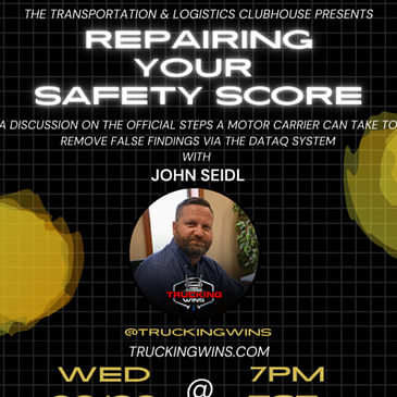 Episode #79 Repairing Your Safety Score with John Seidl of Trucking Wins