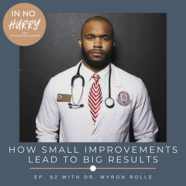 Episode 82: Dr. Myron Rolle + The 2% Way