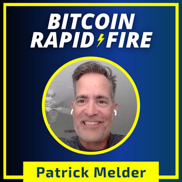 The Story of 'Bitcoin Lake' w/ Patrick Melder