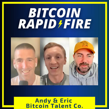 Getting A Job In Bitcoin w/ Andy & Eric of Bitcoin Talent Co