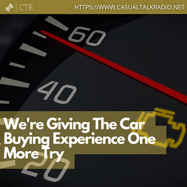 We're Giving The Car Buying Experience One More Try
