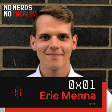 0x01 - Eric Menna - How to Get Customer Feedback Before Spending $10K+ on Development